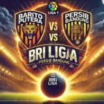 BRI Liga 1 Barito Putera vs Persib Bandung
